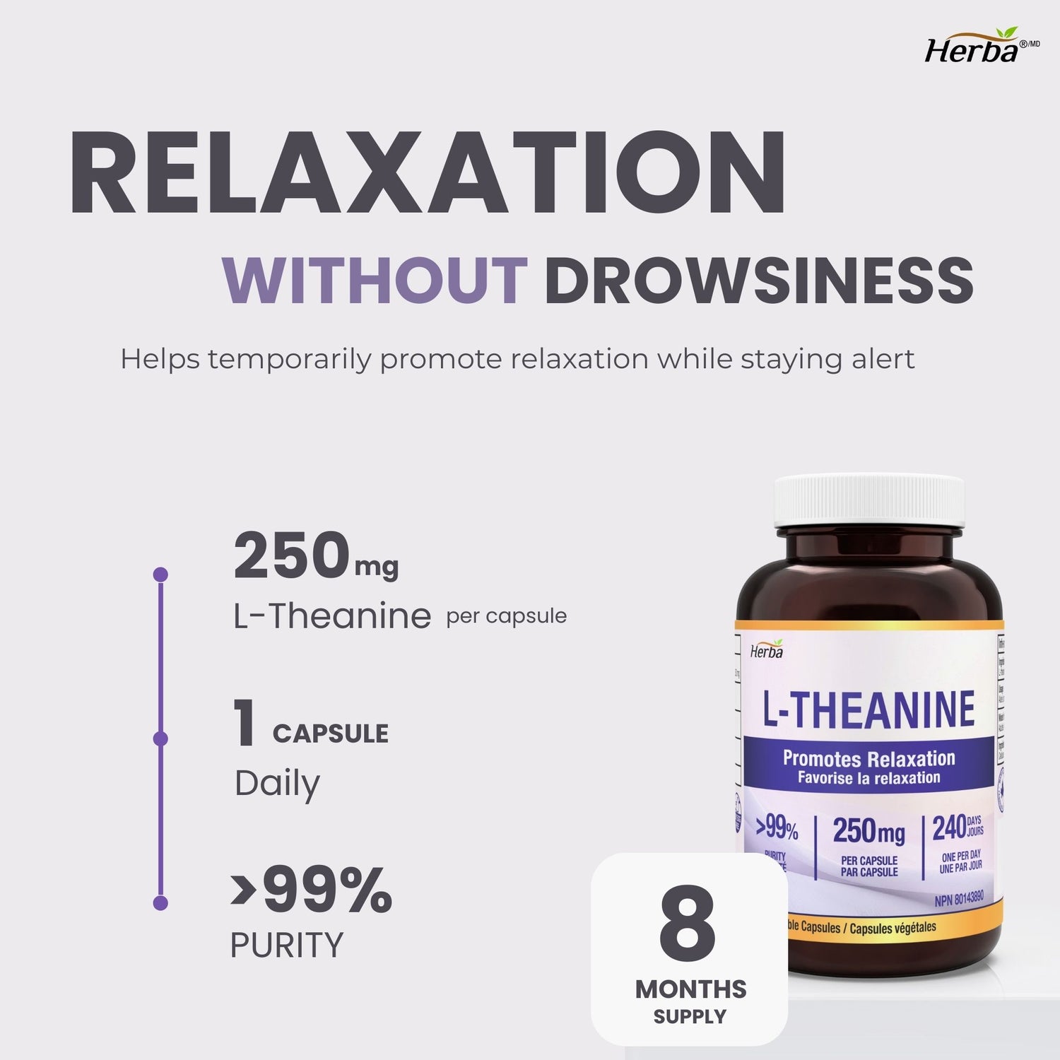 Herba L-Theanine Supplement 250mg – 240 Capsules | Promotes Relaxation Without Drowsiness | Anxiety Relief Support | 8 Month Supply | Made in Canada